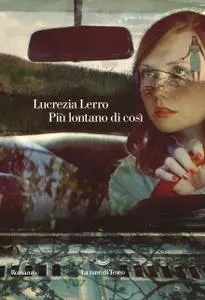 Lucrezia Lerro - Più lontano di così