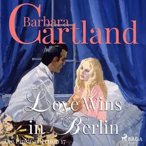 «Love Wins in Berlin» by Barbara Cartland
