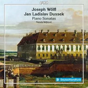 Nataša Veljkovíc - Jan L. Dussek & Joseph Wölfl: Piano Sonatas (2023) [Official Digital Download 24/48]