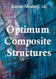 "Optimum Composite Structures" ed. by Karam Maalawi