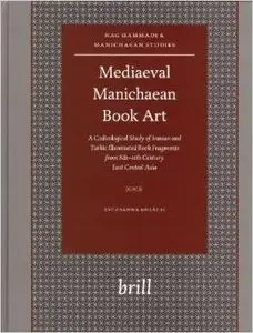 Mediaeval Manichaean Book Art by Zsuzsanna Gulácsi [Repost]