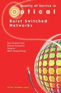 Quality of Service in Optical Burst Switched Networks (Repost)