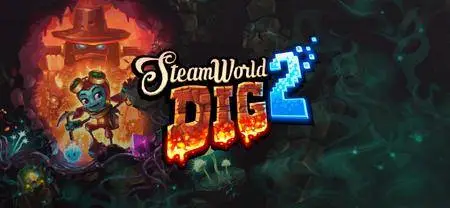 SteamWorld Dig 2 (2017)