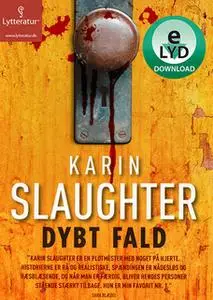 «Dybt fald» by Karin Slaughter