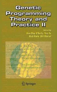 Genetic Programming Theory and Practice II (v. 2) by Una-May O'Reilly [Repost]