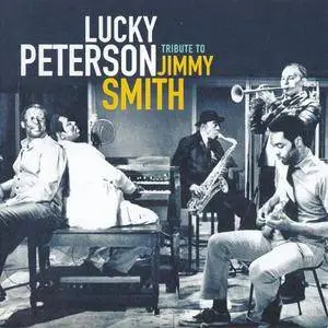 Lucky Peterson - Tribute to Jimmy Smith (2017)