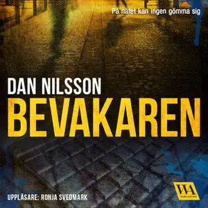 «Bevakaren» by Dan Nilsson