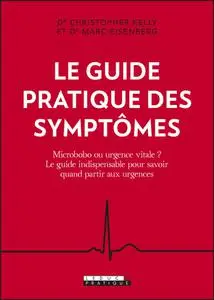 Christopher Kelly, Marc Eisenberg, "Le guide pratique des symptômes"