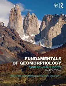 Fundamentals of Geomorphology, Fourth Edition