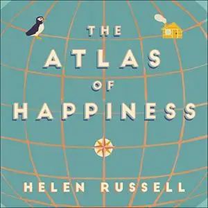 The Atlas of Happiness [Audiobook]