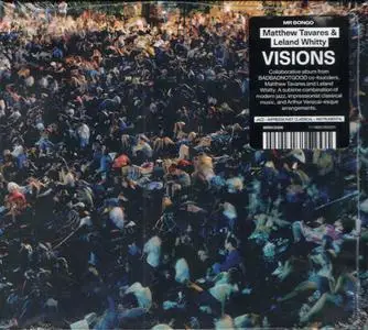Matthew Tavares & Leland Whitty - Visions (2020)