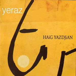 Haig Yazdjian - Yeraz