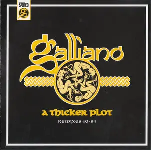 Galliano - A Thicker Plot Remixes 93-94 (1994, Nippon Phonogram # PHCR-4006) [RE-UP]