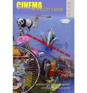 Cinema at the City's Edge: Film and Urban Networks in East Asia (TransAsia: Screen Cultures)