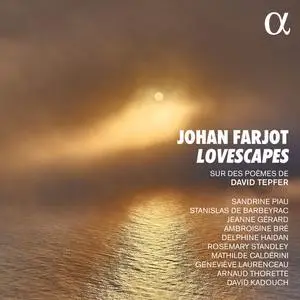 Sandrine Piau, Stanislas de Barbeyrac and Johan Farjot - Farjot: Lovescapes (2022) [Official Digital Download 24/96]