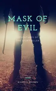 «Mask of Evil» by Warren Brown