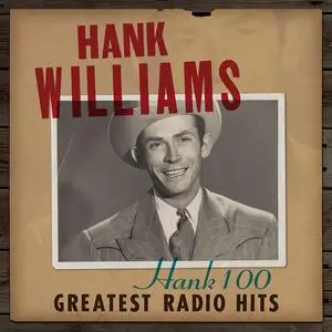 Hank Williams - Hank 100: Greatest Radio Hits (2023) [Official Digital Download 24/48]