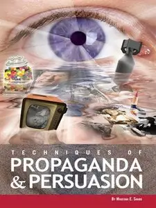 Techniques of Propaganda and Persuasion