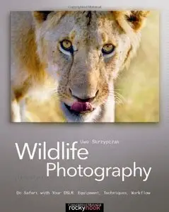 Wildlife Photography: On Safari with your DSLR: Equipment, Techniques, Workflow (repost)