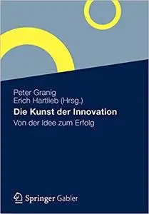 Die Kunst der Innovation: Von der Idee zum Erfolg
