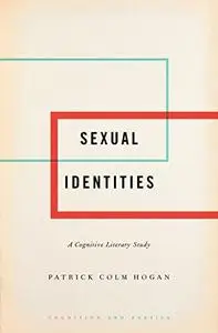 Sexual Identities: A Cognitive Literary Study