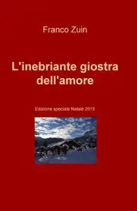 L’inebriante giostra dell’amore
