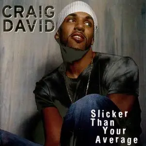 Craig David - Slicker Than Your Average (2002)