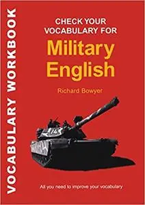 Check Your Vocabulary for Military English  Ed 2