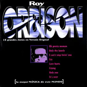 Roy Orbison – 18 Grandes Éxitos (1998)
