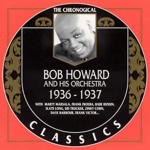 Bob Howard & his Orchestra - The Chronological Classics 1932-1947 (4CD, 2000)