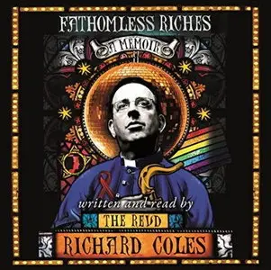 Fathomless Riches: Or How I Went from Pop to Pulpit [Audiobook]