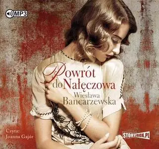 «Powrót do Nałęczowa» by Wiesława Bancarzewska