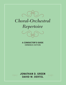 Choral-Orchestral Repertoire : A Conductor's Guide, Omnibus Edition