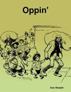 «Oppin' (eBook)» by Ken Westell