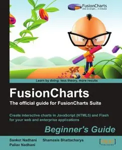 FusionCharts Beginner’s Guide: The Official Guide for FusionCharts Suite