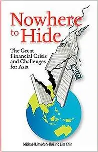 Nowhere to Hide: The Great Financial Crisis and Challenges for Asia