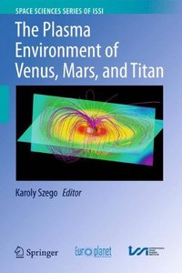 The Plasma Environment of Venus, Mars and Titan (repost)