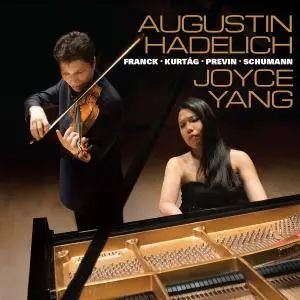 Augustin Hadelich & Joyce Yang - Franck, Kurtág, Previn & Schumann: Music for Violin & Piano (2016) [24/96]