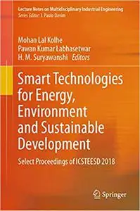 Smart Technologies for Energy, Environment and Sustainable Development: Select Proceedings of ICSTEESD 2018 (Repost)