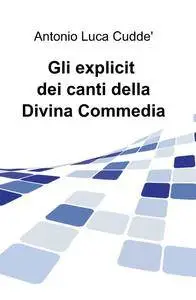 Gli explicit dei canti della Divina Commedia