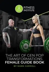The Art Of Gen Pop Transformations Female Guide Book