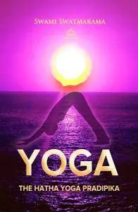 The Hatha Yoga Pradipika (Yoga Academy)