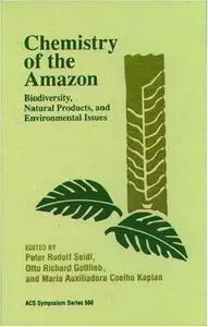 Chemistry of the Amazon. Biodiversity, Natural Products, and Environmental Issues