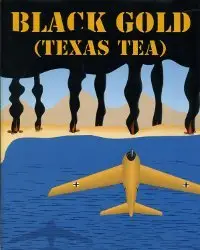 Black Gold - Texas Tea