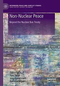 Non-Nuclear Peace: Beyond the Nuclear Ban Treaty (Repost)