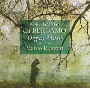 Marco Ruggeri - Padre Davide da Bergamo: Organ Music (2014)