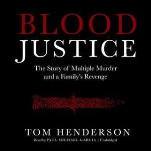 «Blood Justice» by Tom Henderson