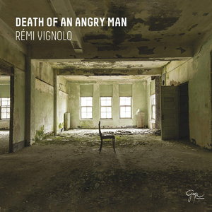Rémi Vignolo - Death Of An Angry Man (2015)