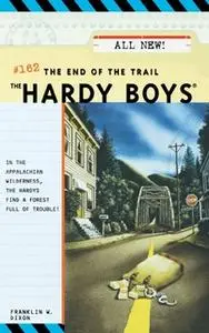 «The End of the Trail» by Franklin W. Dixon