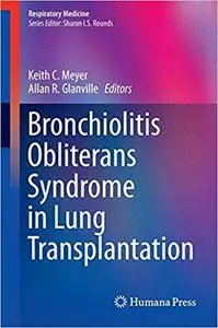 Bronchiolitis Obliterans Syndrome in Lung Transplantation